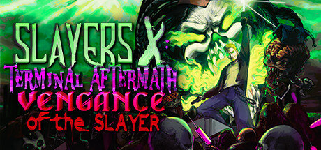 Slayers X Terminal Aftermath Vengance of the Slayer - PC Game Download via Torrent