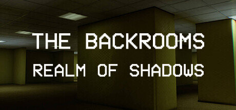 Backrooms Realm of Shadows - PC Game Download via Torrent