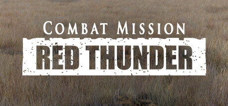 Combat Mission Red Thunder - PC Game Download via Torrent