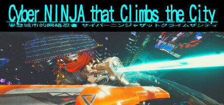 Cyber NINJA that Climbs the City - PC Game Download via Torrent