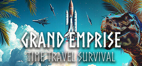 Grand Emprise Time Travel Survival - PC Game Download via Torrent