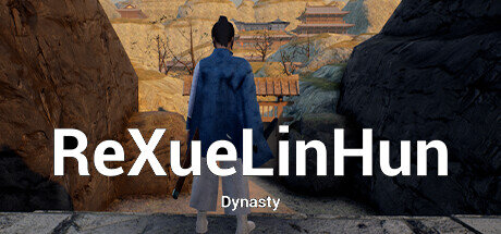 ReXueLinHun Dynasty - PC Game Download via Torrent