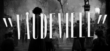 Vaudeville - PC Game Download via Torrent