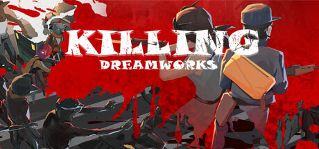 KILLING DREAMWORKS - PC Game Download via Torrent