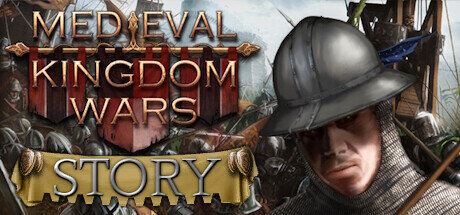 Medieval Kingdom Wars Story - PC Game Download via Torrent