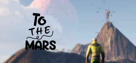 To The Mars - PC Game Download via Torrent