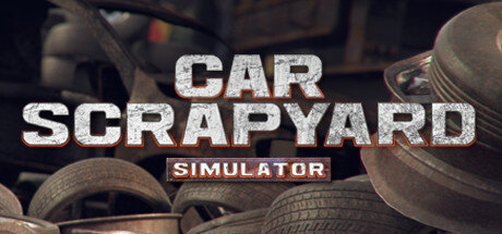 Car Scrapyard Simulator - PC Game Download via Torrent