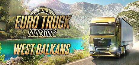 Euro Truck Simulator 2 West Balkans - PC Game Download via Torrent