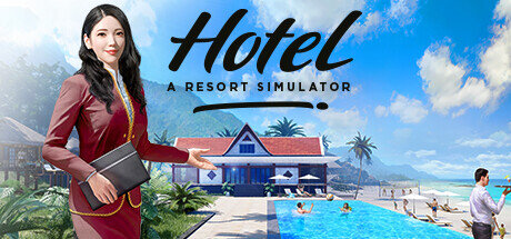 Hotel A Resort Simulator - PC Game Download via Torrent