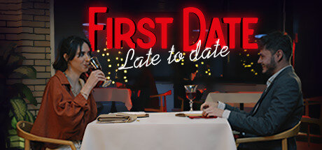 First Date Late To Date - PC Game Download via Torrent