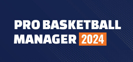 Pro Basketball Manager 2024 - PC Game Download via Torrent