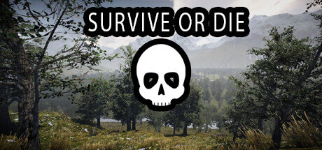 Survive or Die - PC Game Download via Torrent