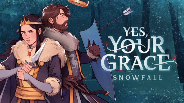 Yes Your Grace Snowfall - PC Game Download via Torrent