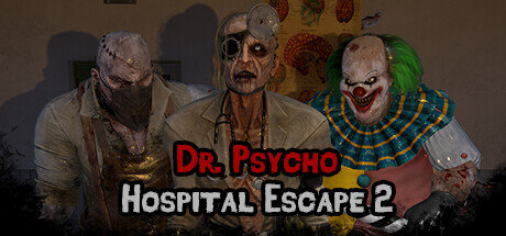 Dr Psycho Hospital Escape 2 - PC Game Download via Torrent