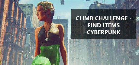 Climb Challenge Find Items Cyberpunk - PC Game Download via Torrent