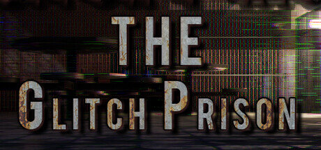 The Glitch Prison - PC Game Download via Torrent