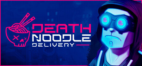 Death Noodle Delivery - PC Game Download via Torrent