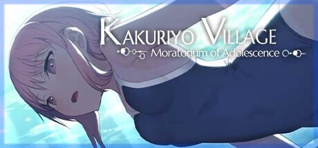 Kakuriyo Village Moratorium of Adolescence - PC Game Download via Torrent