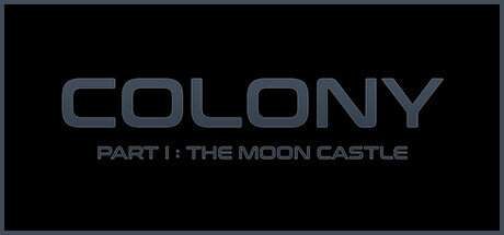 Colony Part I The Moon Castle - PC Game Download via Torrent