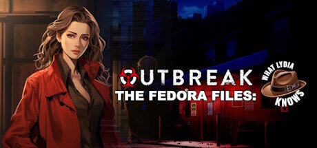 Outbreak The Fedora Files What Lydia Knows - PC Game Download via Torrent