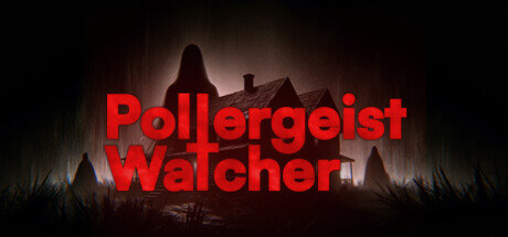 Poltergeist Watcher - PC Game Download via Torrent