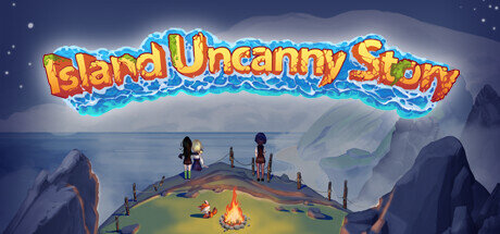 Island Uncanny Story - PC Game Download via Torrent