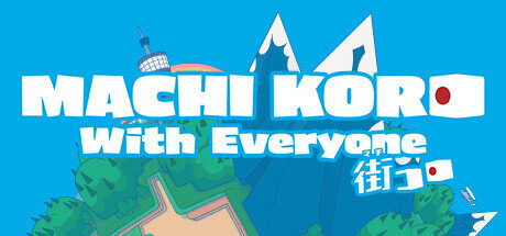 MACHI KORO With Everyone - PC Game Download via Torrent