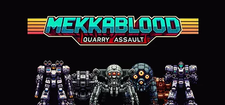 Mekkablood Quarry Assault - PC Game Download via Torrent