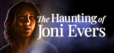 The Haunting of Joni Evers - PC Game Download via Torrent