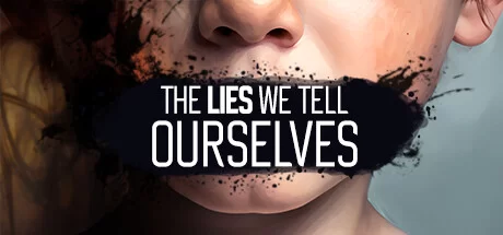 The Lies We Tell Ourselves - PC Game Download via Torrent