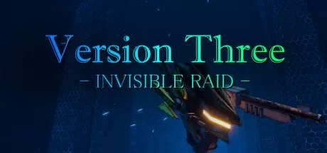 VersionThree INVISIBLE RAID - PC Game Download via Torrent