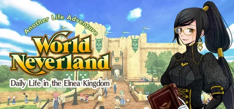 WorldNeverland Daily Life in the Elnea Kingdom Another Life Adventure - PC Game Download via Torrent