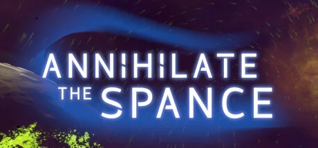 Annihilate The Spance - PC Game Download via Torrent