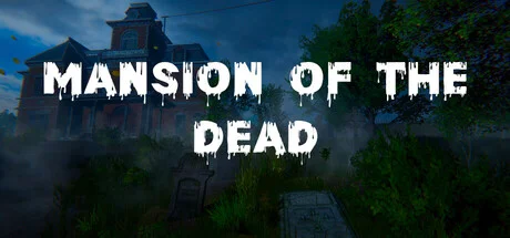 Mansion of the Dead - PC Game Download via Torrent