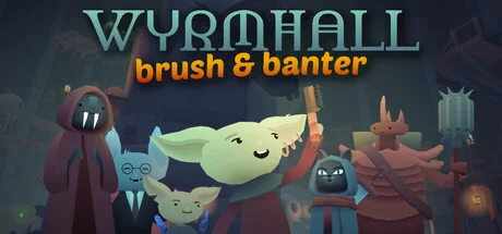 WYRMHALL Brush and Banter - PC Game Download via Torrent