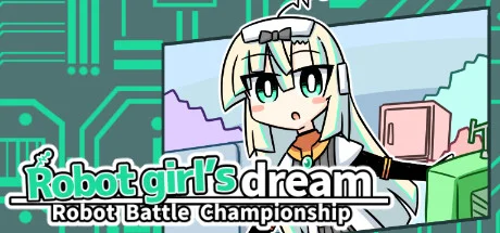 Robot girls dream RobotBattleChampionship