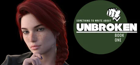 Something To Write About Unbroken Book One