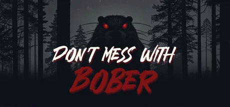 Dont Mess With Bober