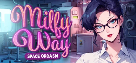 Milfy Way Space Orgasm