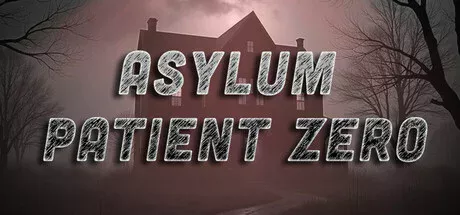 Asylum Patient Zero