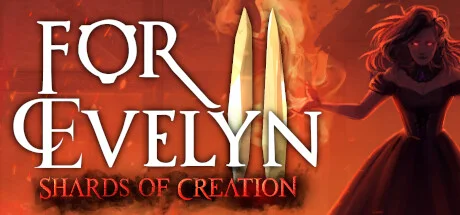 For Evelyn II Shards of Creation