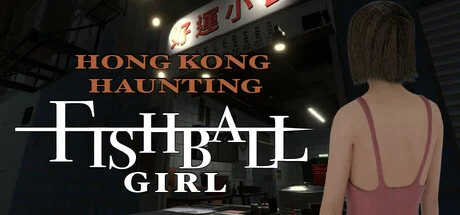Download HONG KONG HAUNTING FISHBALL GIRL PC Game for Free via Torrent HONG KONG HAUNTING FISHBALL GIRL - PC Game Download via Torrent