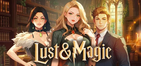 LUST and MAGIC