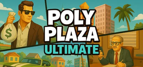 Poly Plaza ULTIMATE - PC Game Download via Torrent