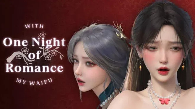 One Night of Romance with my waifu