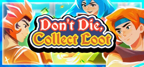 Dont Die Collect Loot - full game download