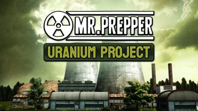 Mr Prepper Uranium Project - PC Game Download via Torrent