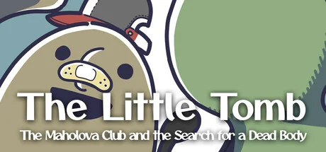 The Little Tomb The Maholova Club and the Search for a Dead Body - PC Game Download via Torrent