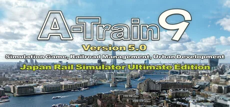 A-Train 9 V5.0 Japan Train Simulator Ultimate Edition