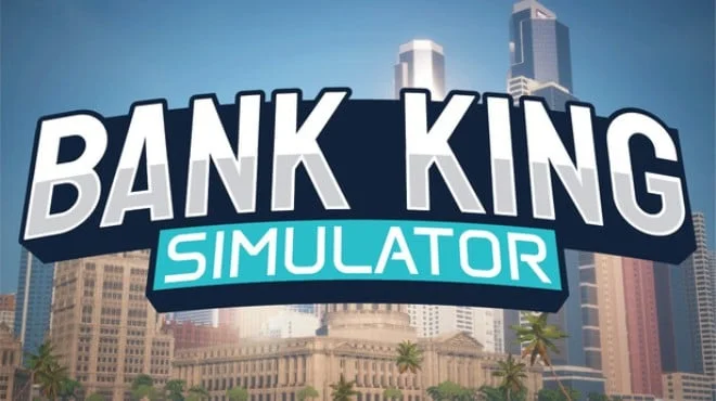 Bank King Simulator - PC Game Download via Torrent